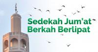 SEDEKAH JUMAT BERKAH BERLIPAT